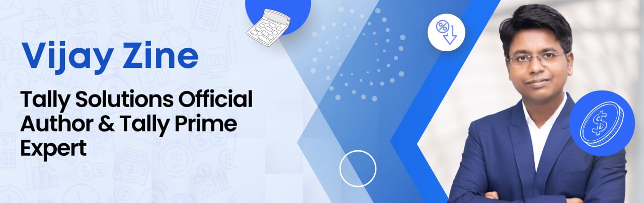 Vijay Zine - Tally Solutions Official Author & Expert